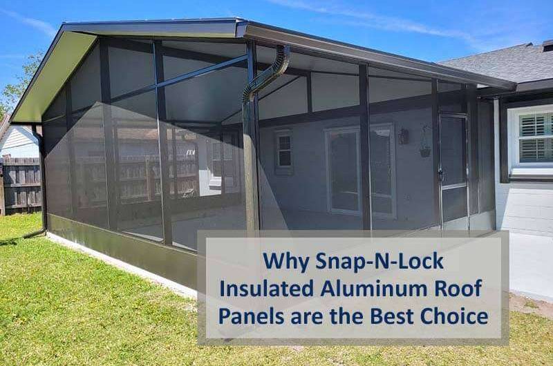 Snap-N-Lock Insulated Aluminum Roof