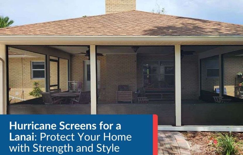 hurricane screens for lanai